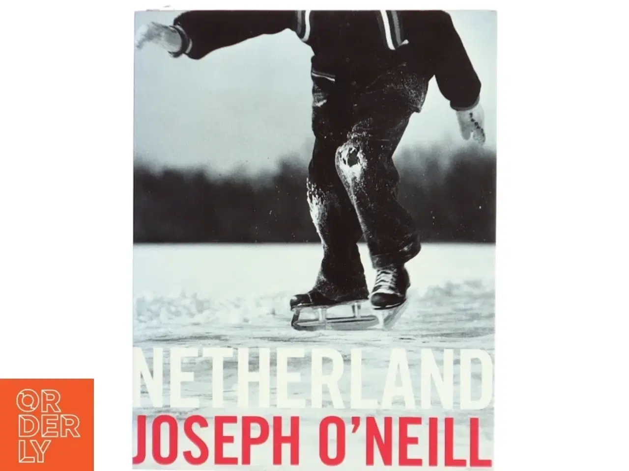 Billede 1 - Netherland af Joseph O'Neill (Bog)