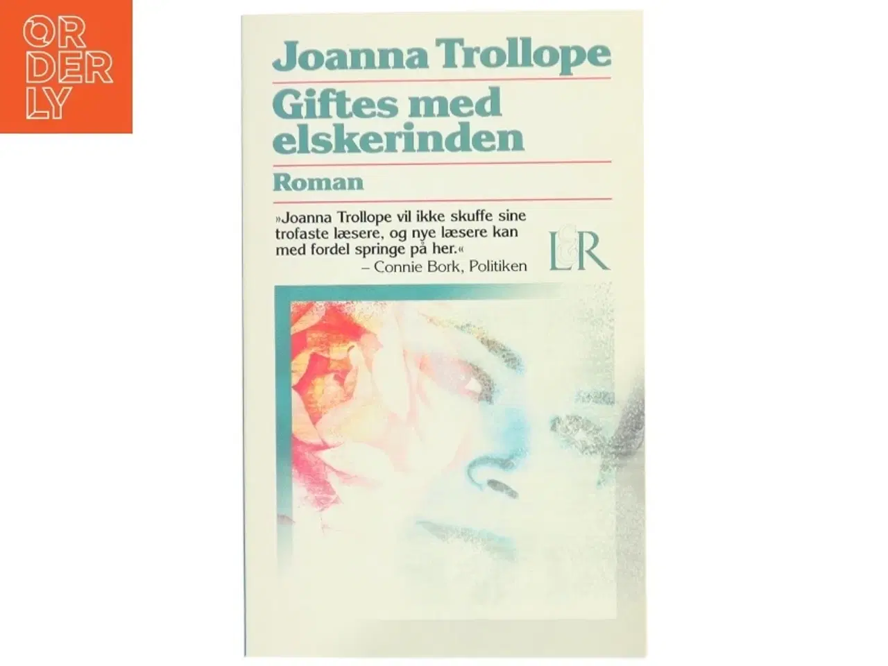 Billede 1 - Giftes med elskerinden af Joanna Trollope (Bog)