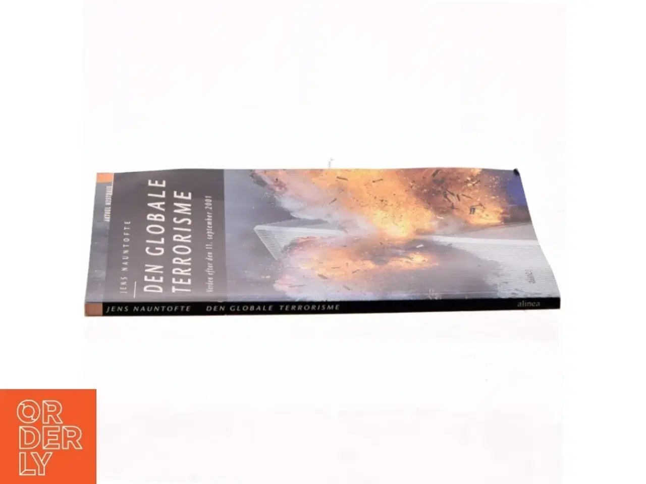 Billede 2 - Den globale terrorisme : verden efter den 11. september 2001 af Jens Nauntofte (Bog)