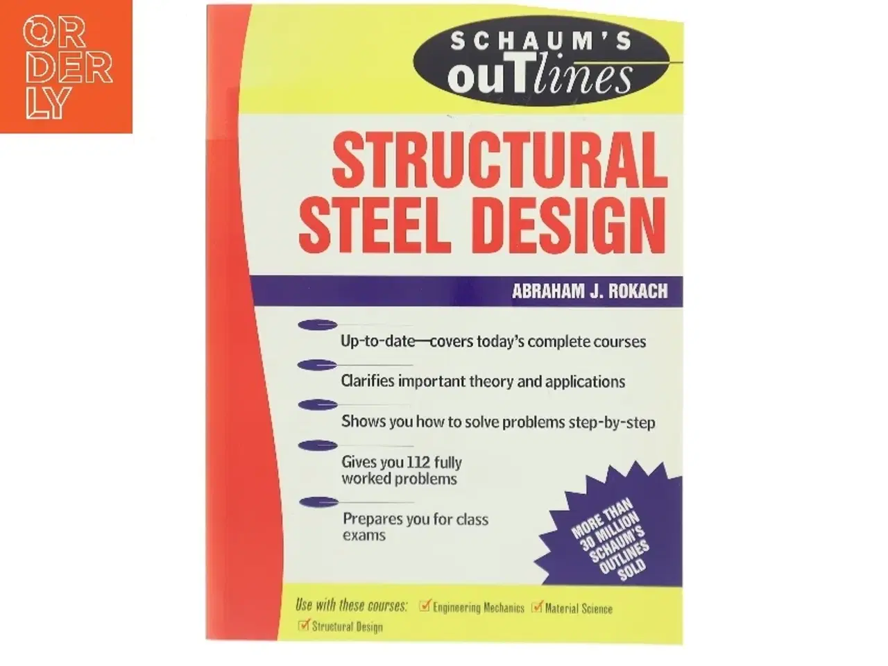 Billede 1 - Schaum's Outline of Structural Steel Design af Abraham J. Rokach (Bog)