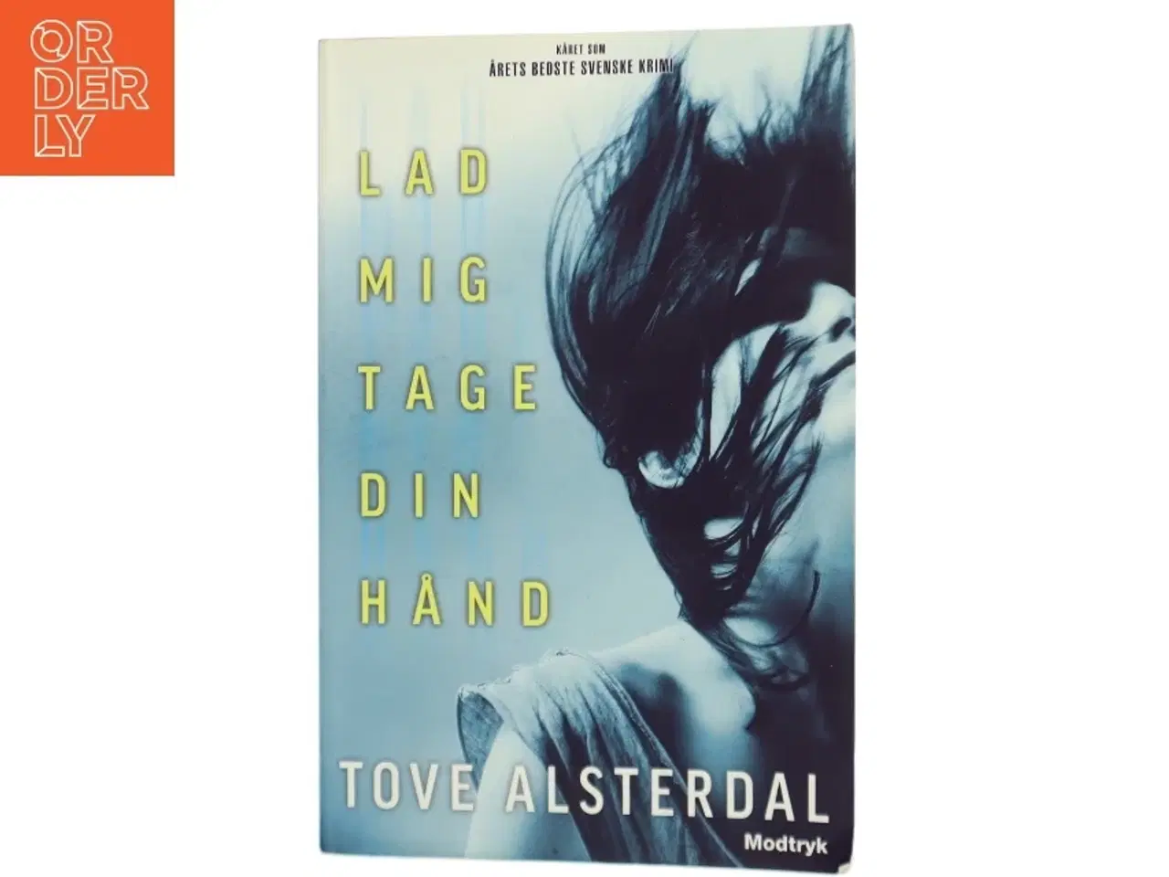 Billede 1 - Lad mig tage din hånd af Tove Alsterdal fra Modtryk