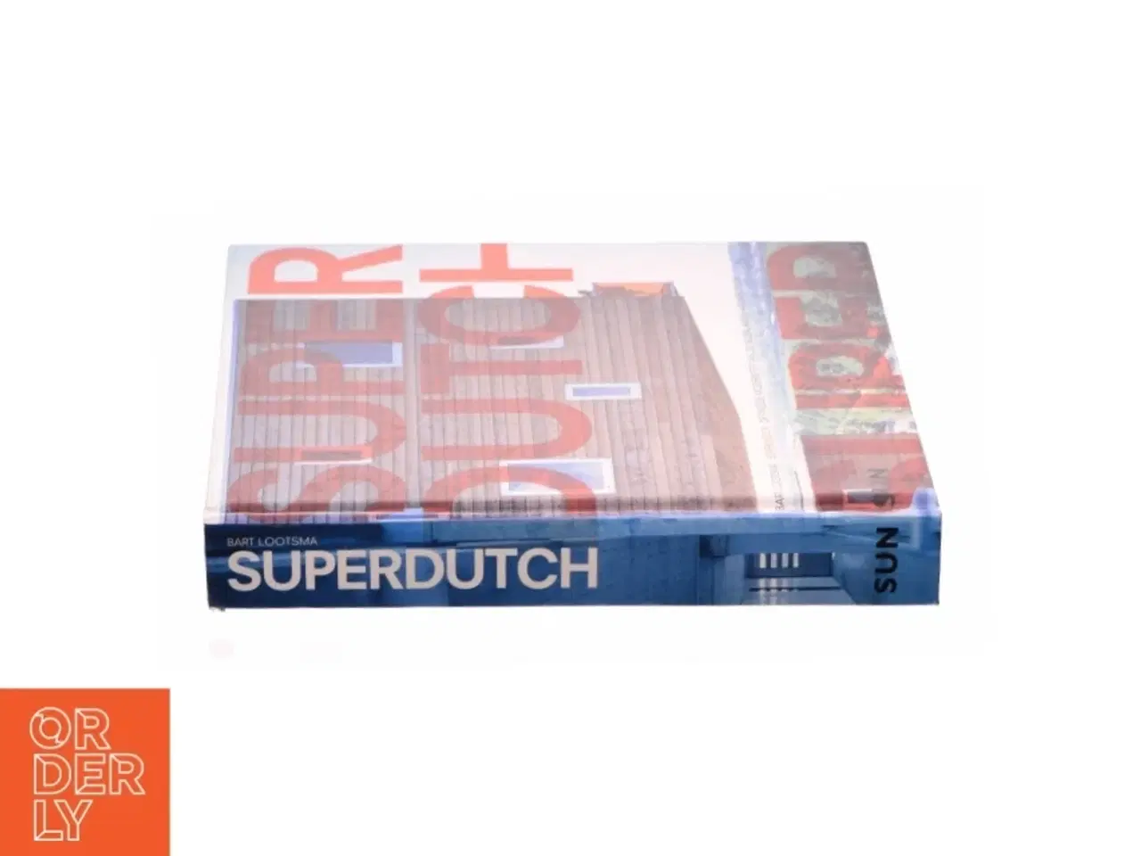 Billede 3 - Superdutch: De Tweede Moderniteit Van De Nederlandse Architectuur (Bog)