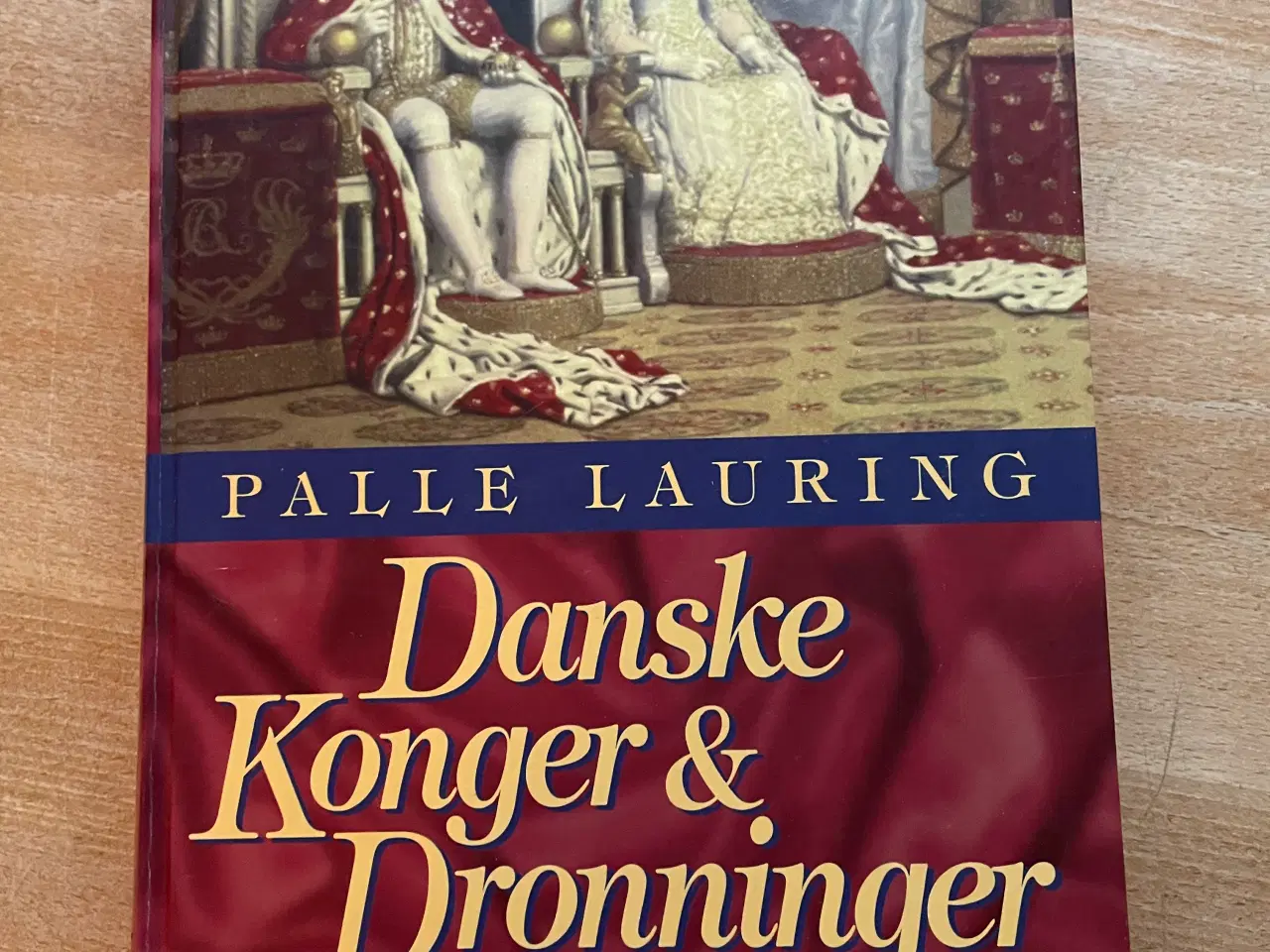 Billede 1 - Palle Lauring: Danske Konger & Dronninger
