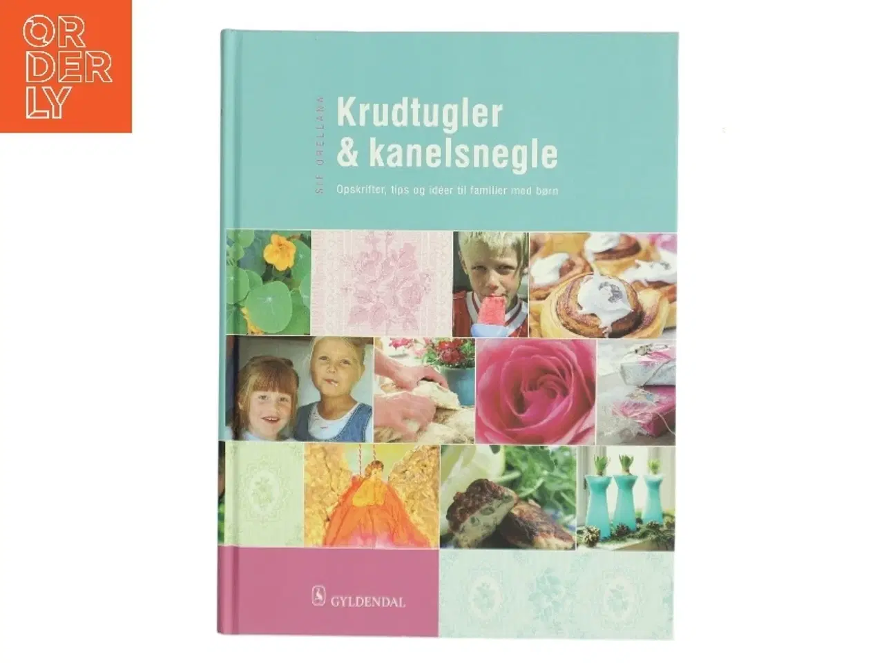 Billede 1 - Krudtugler & kanelsnegle af Sif Orellana (Bog)