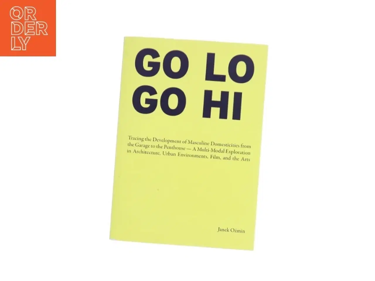 Billede 1 - GO LO GO HI af Janek Ozmin (Bog)