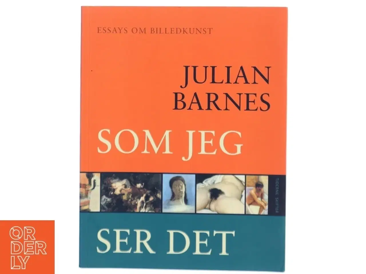 Billede 1 - Som jeg ser det : essays om billedkunst af Julian Barnes (Bog)