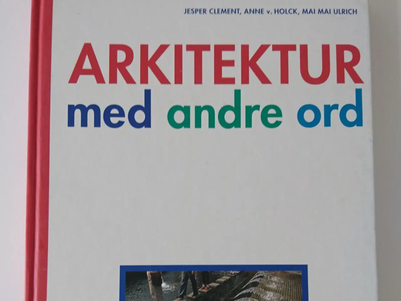 Billede 1 - Arkitektur med andre ord