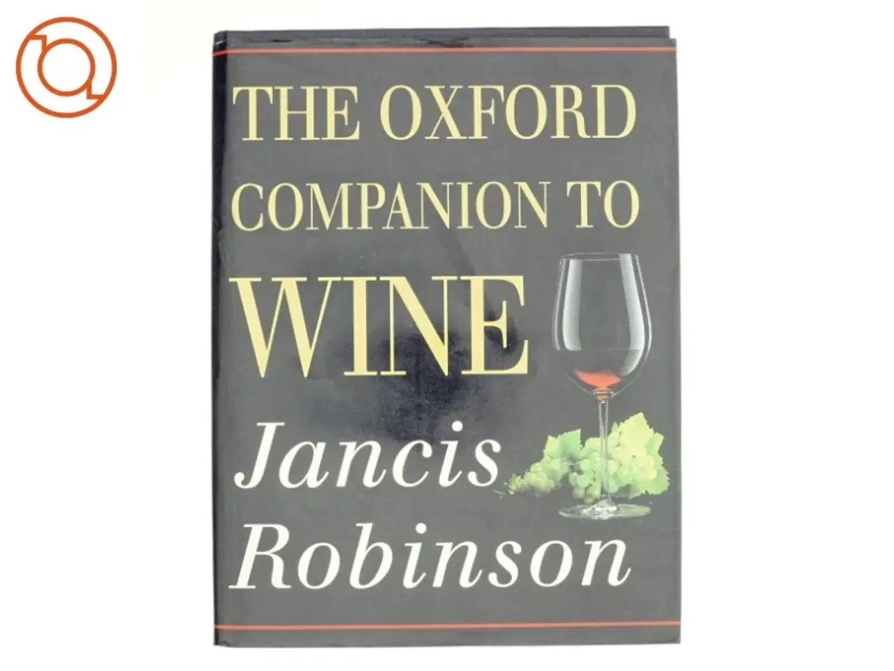 Billede 1 - The Oxford companion to wine af Jancis Robinson (Bog)
