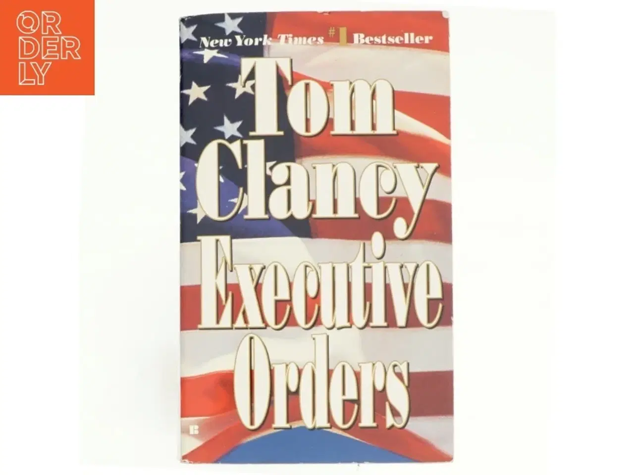 Billede 1 - Executive Orders af Tom Clancy