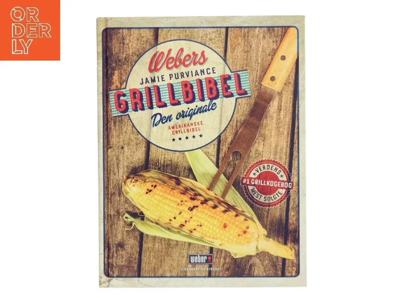 Billede 1 - Webers Grillbibel af Jamie Purviance (Bog)