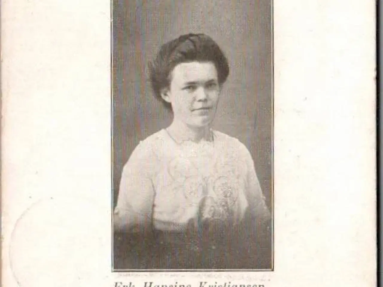 Billede 1 - Dansk Forenet Sudan Mission - Frk. Hansine Kristiansen - Missioner  - Brugt