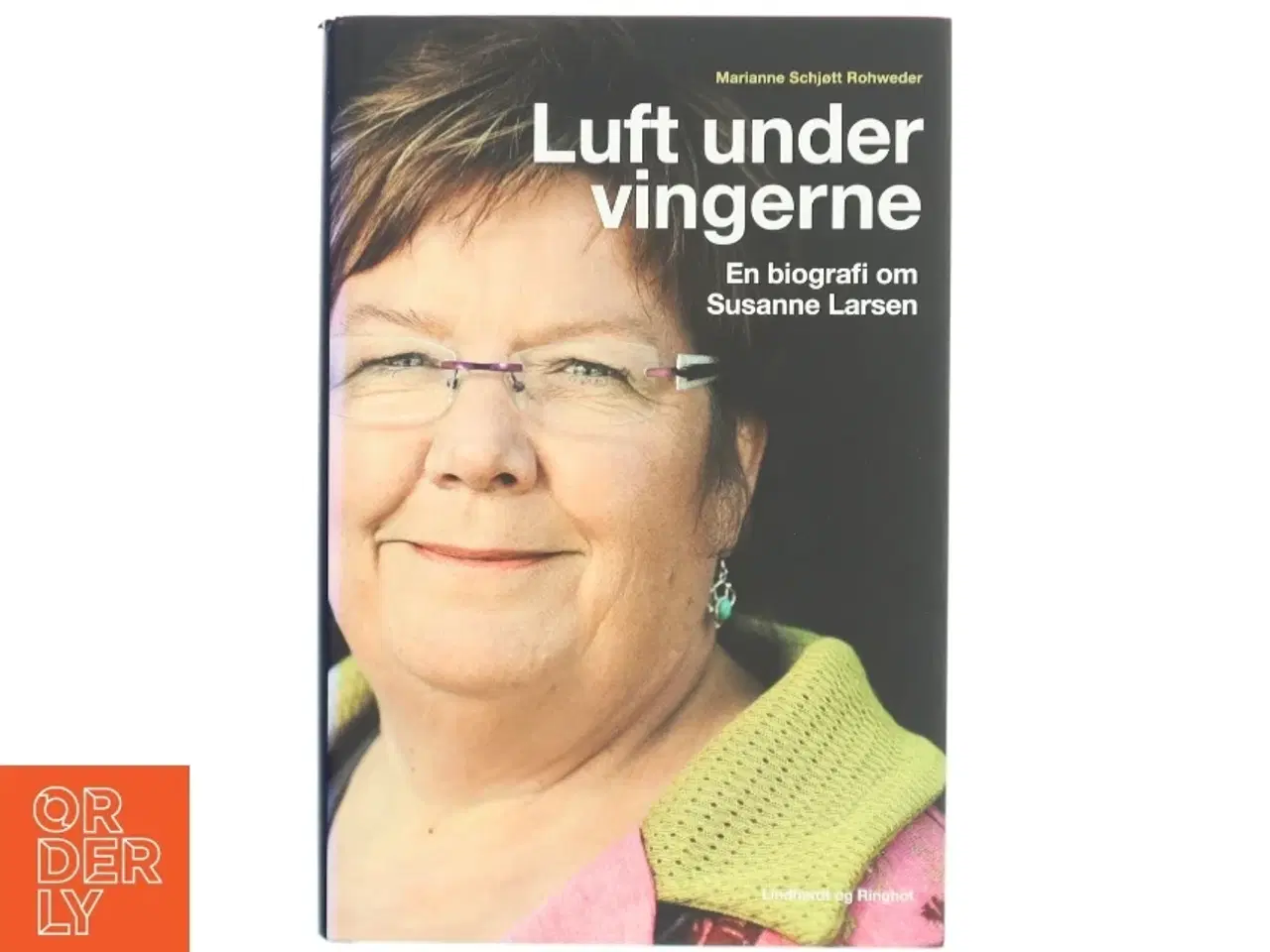 Billede 1 - Luft under vingerne : en biografi om Susanne Larsen af Marianne Schjøtt Rohweder (Bog)