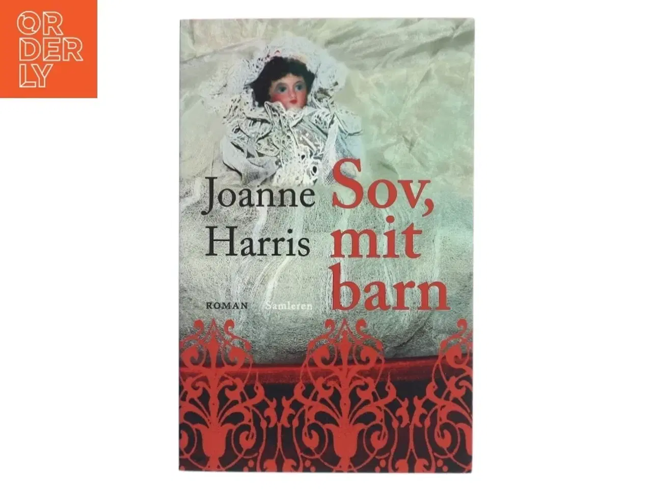 Billede 1 - Sov, mit barn : roman af Joanne Harris (Bog)