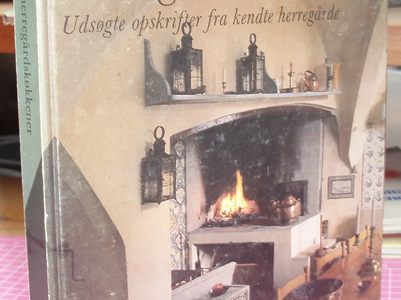 Billede 1 - Fra danske Herregårdskøkkener, udsøgte opskrifter 