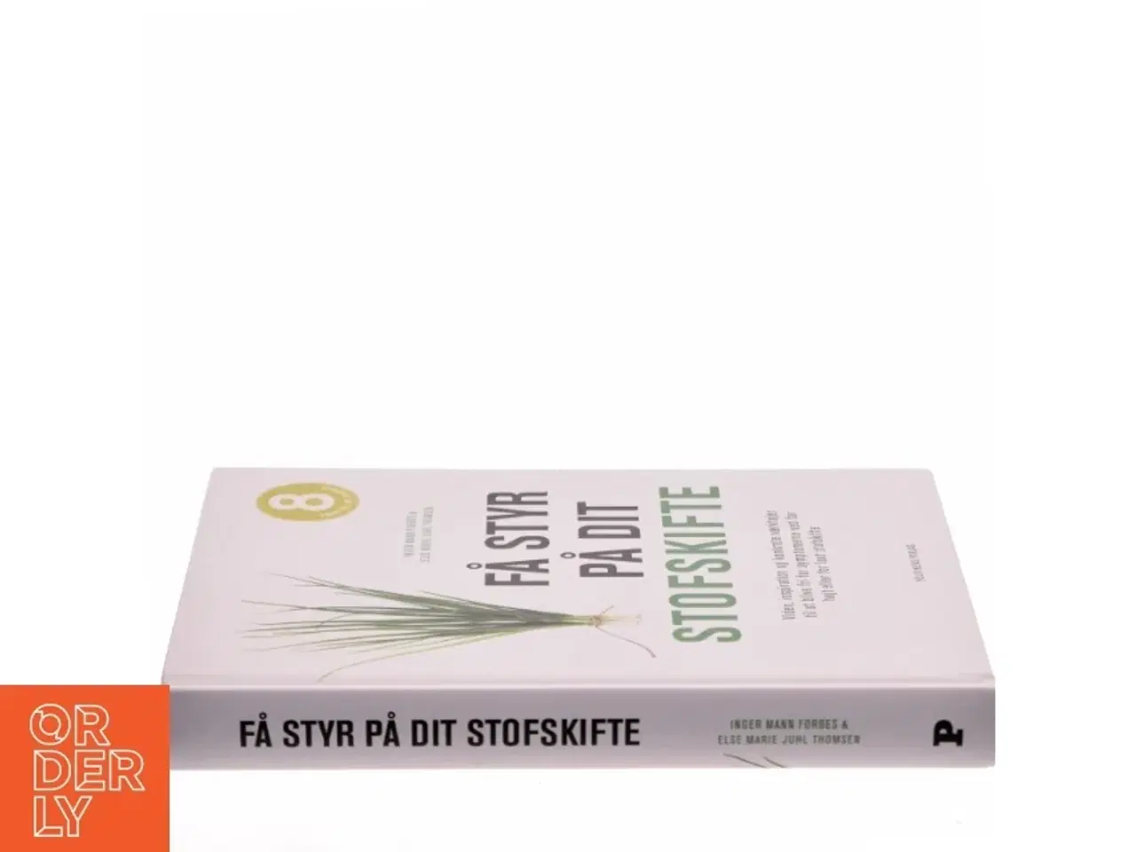 Billede 2 - Få styr på dit stofskifte : viden, inspiration og konkrete værktøjer til at blive fri for symptomerne ved for højt eller for
