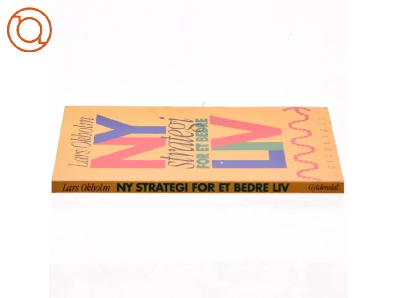 Billede 2 - Lars Okholm, Ny strategi for et bedre liv