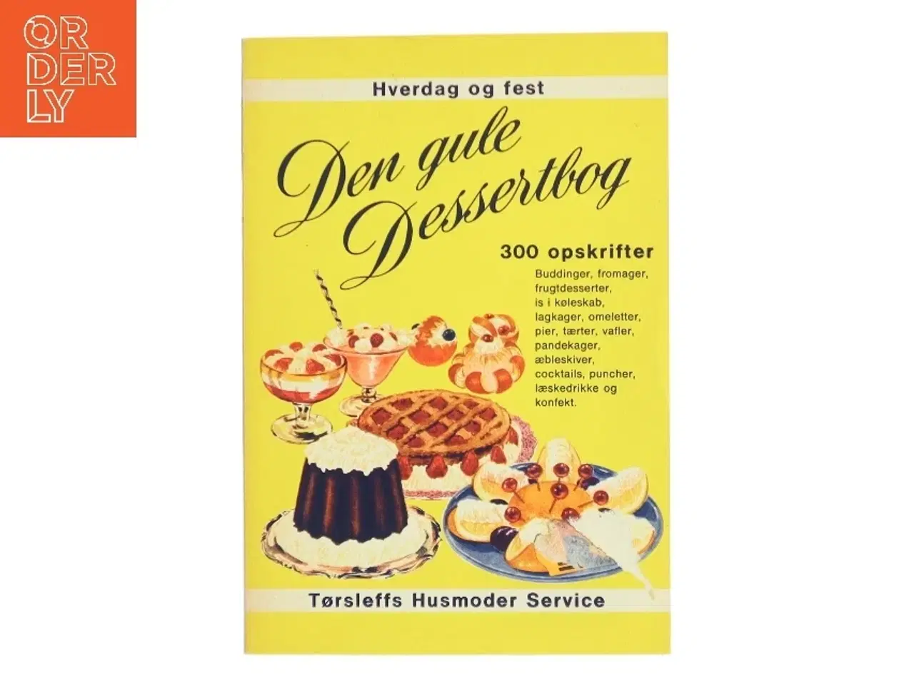 Billede 1 - Den gule Dessertbog af Tørsleffs Husmoder Service (Bog)