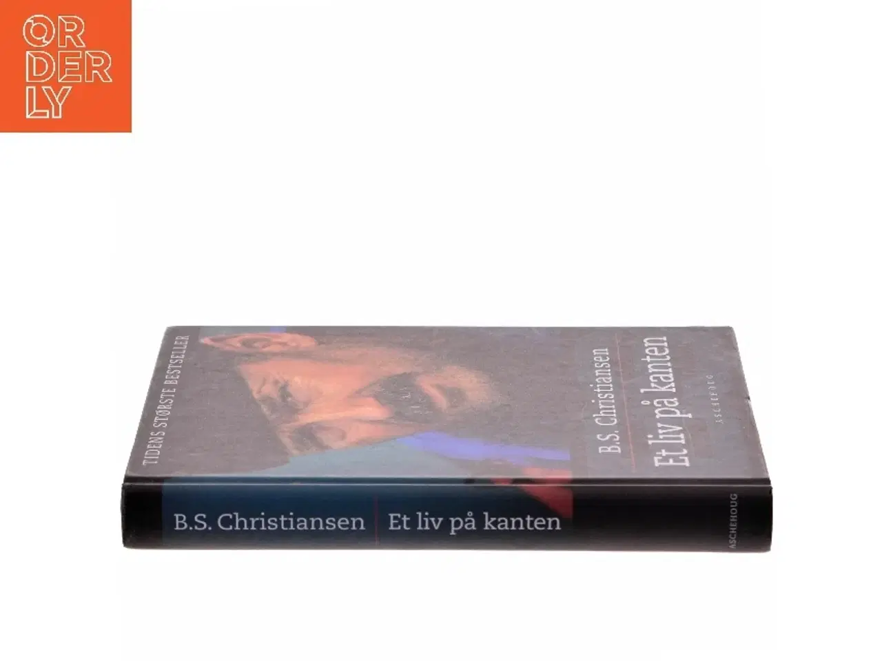 Billede 1 - Et liv på kanten af B.S. Christiansen (Bog)