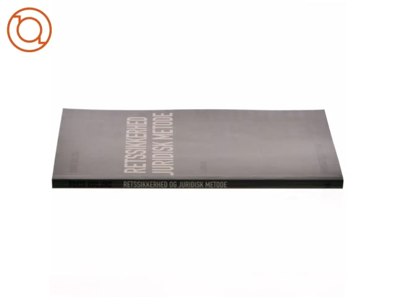 Billede 2 - Retssikkerhed og juridisk metode af Dorte Høilund (Bog)