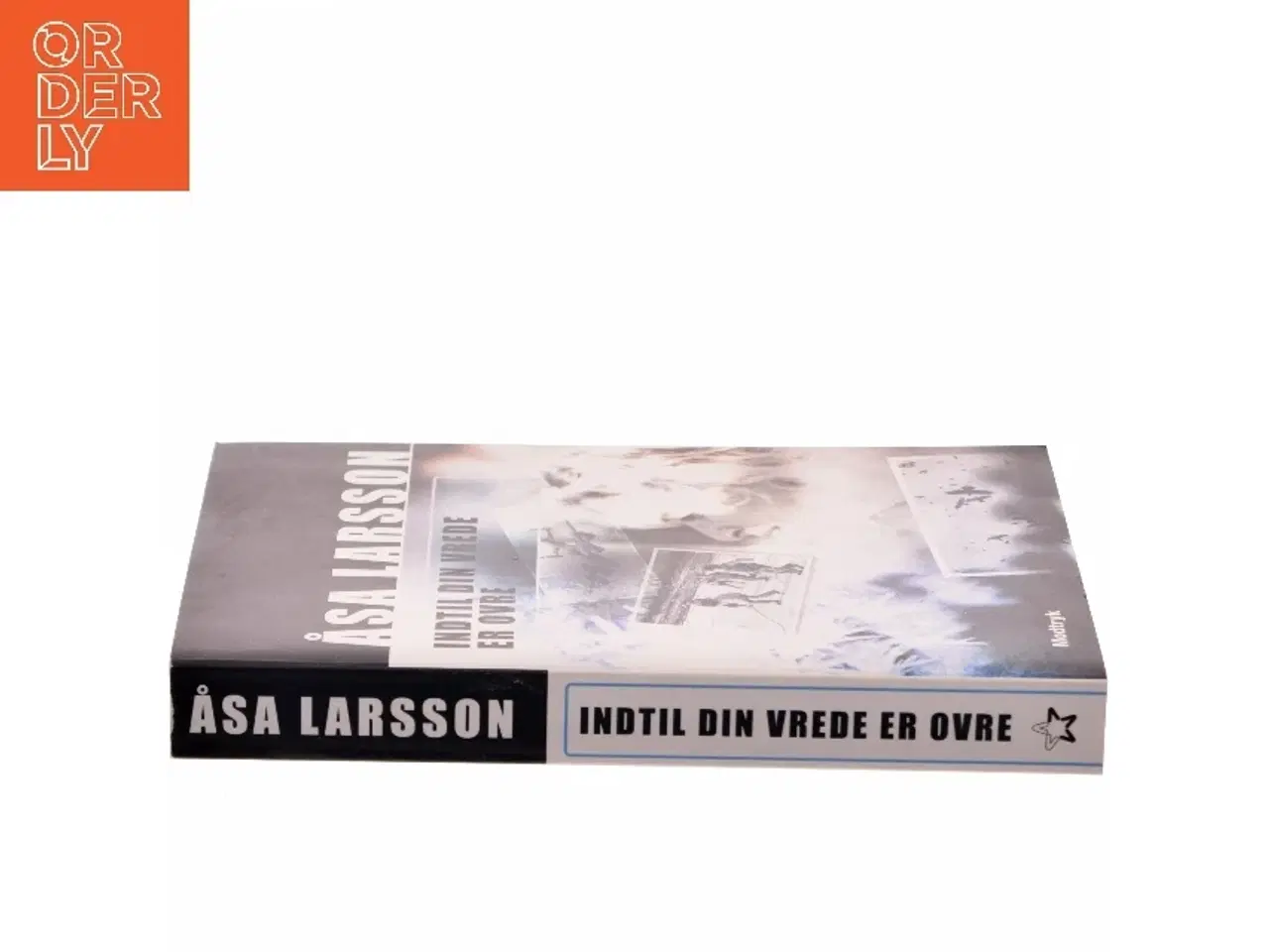 Billede 2 - Indtil din vrede er ovre af Åsa Larsson (Bog)