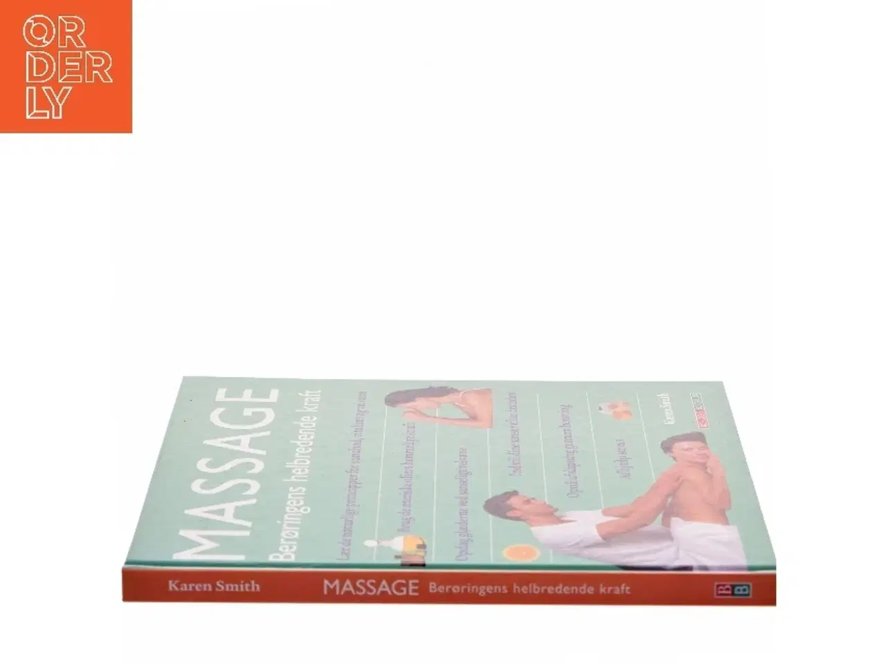Billede 2 - Massage : berøringens helbredende kraft af Karen Smith (Bog)