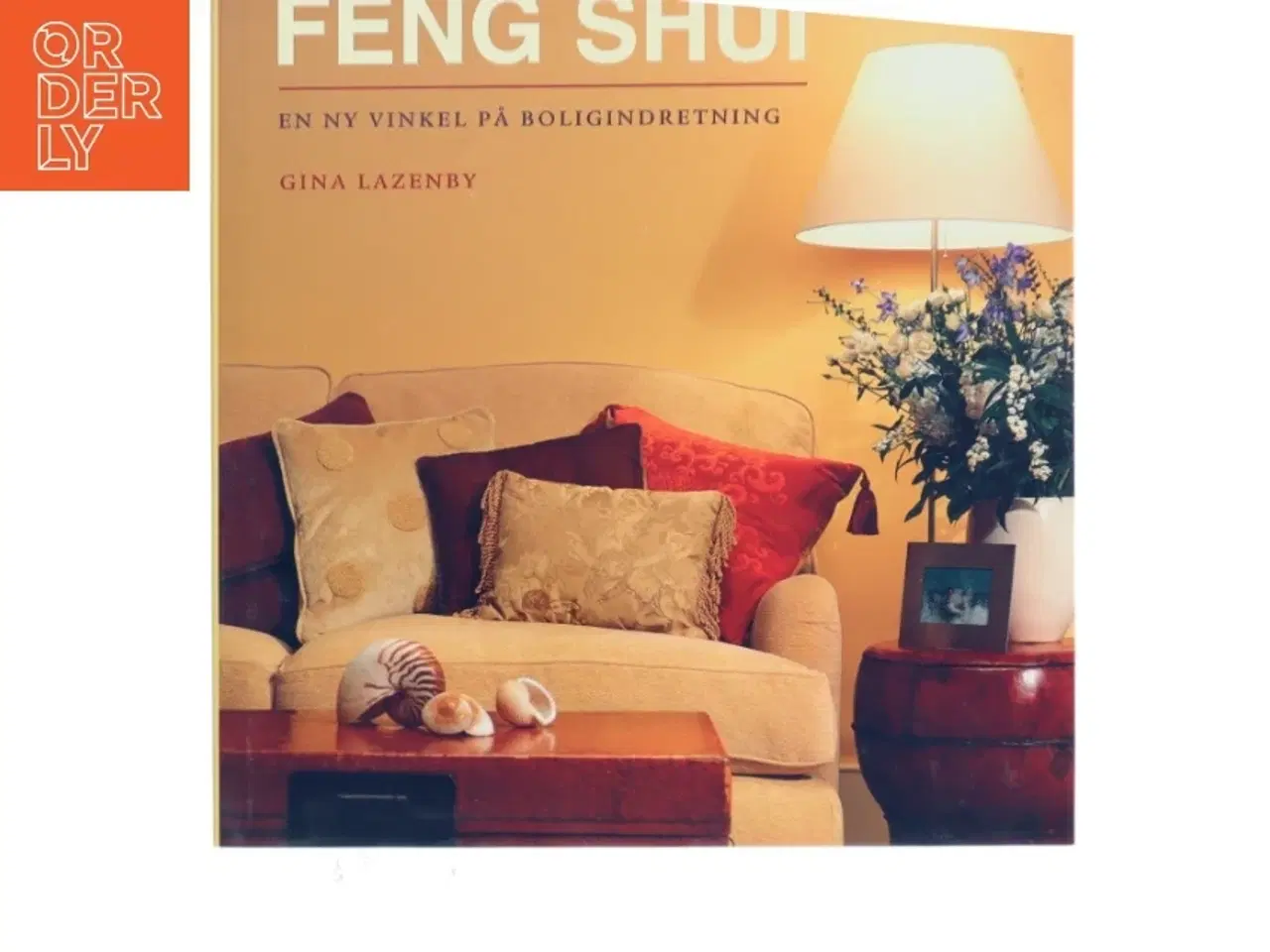 Billede 1 - Indret med Feng Shui af Gina Lazenby (Bog)