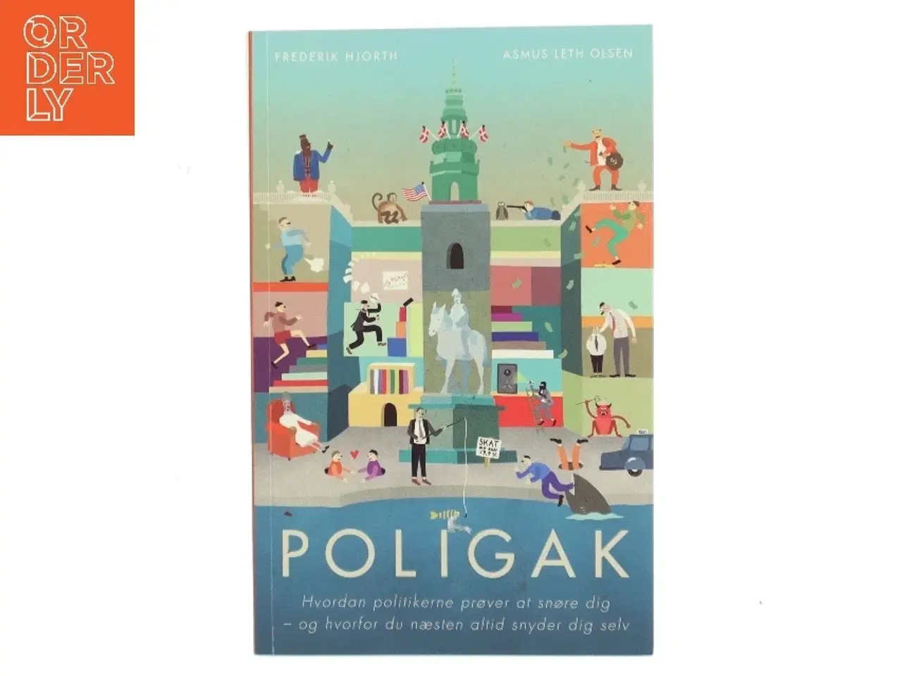 Billede 1 - Poligak : hvordan politikerne prøver at snøre dig - og hvorfor du næsten altid snyder dig selv af Frederik Hjorth (f. 1985) (Bog)
