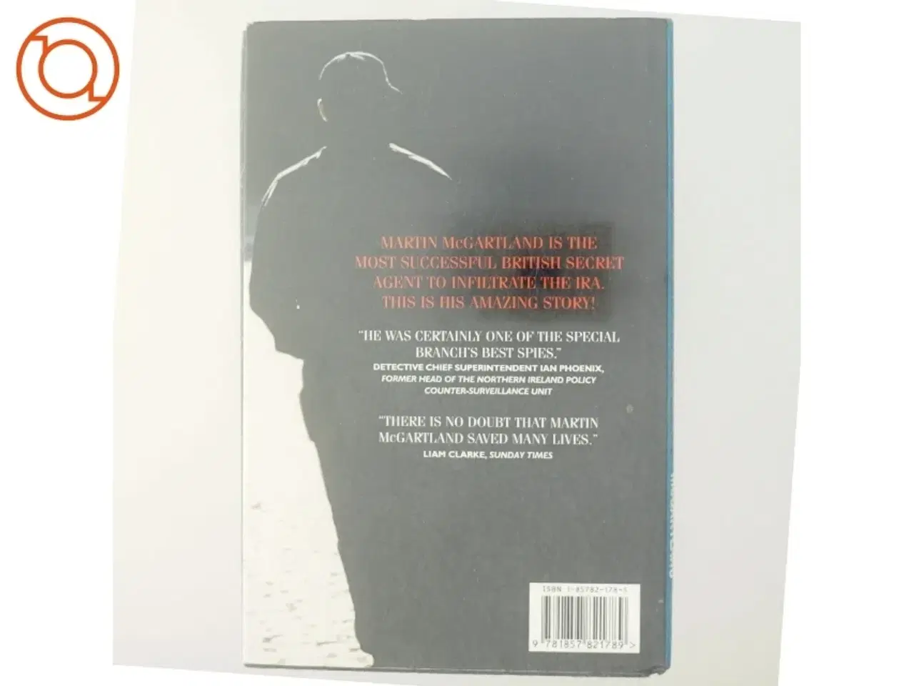 Billede 3 - Fifty dead men walking- The Heroic True Story of a British Secret Agent Inside the IRA af Martin McGartland (Bog)