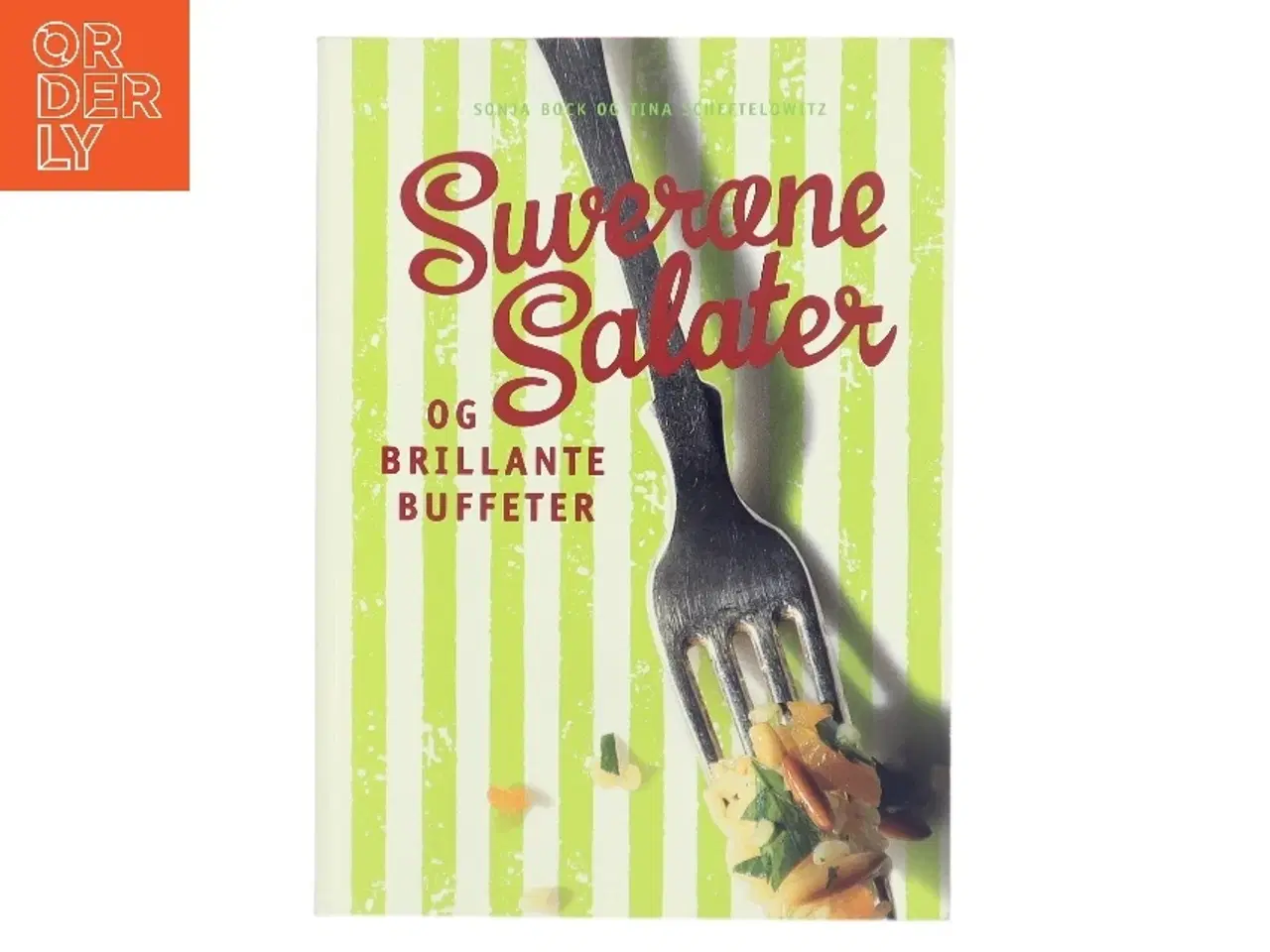 Billede 1 - Suveræne salater og brillante buffeter af Sofie Bock og Tina Scheftelowitz (Bog)