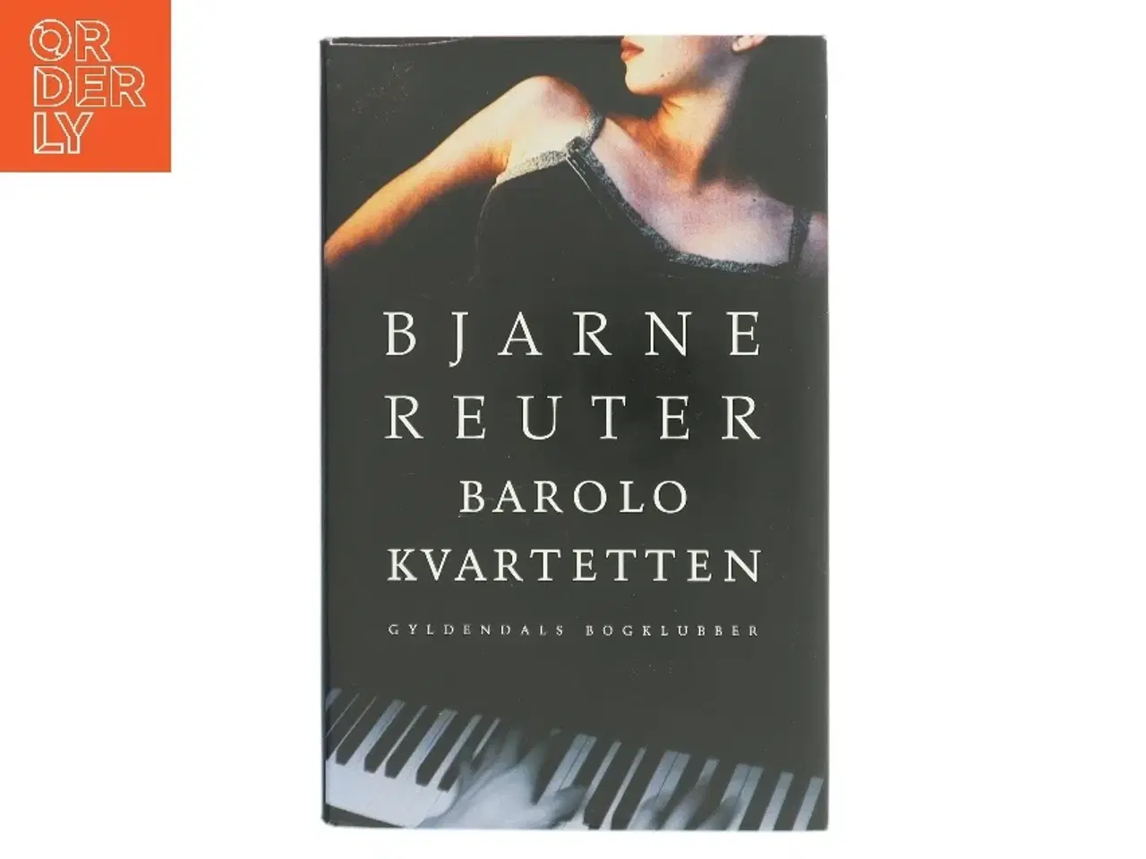 Billede 1 - Barolo Kvartetten af Bjarne Reuter (Bog)