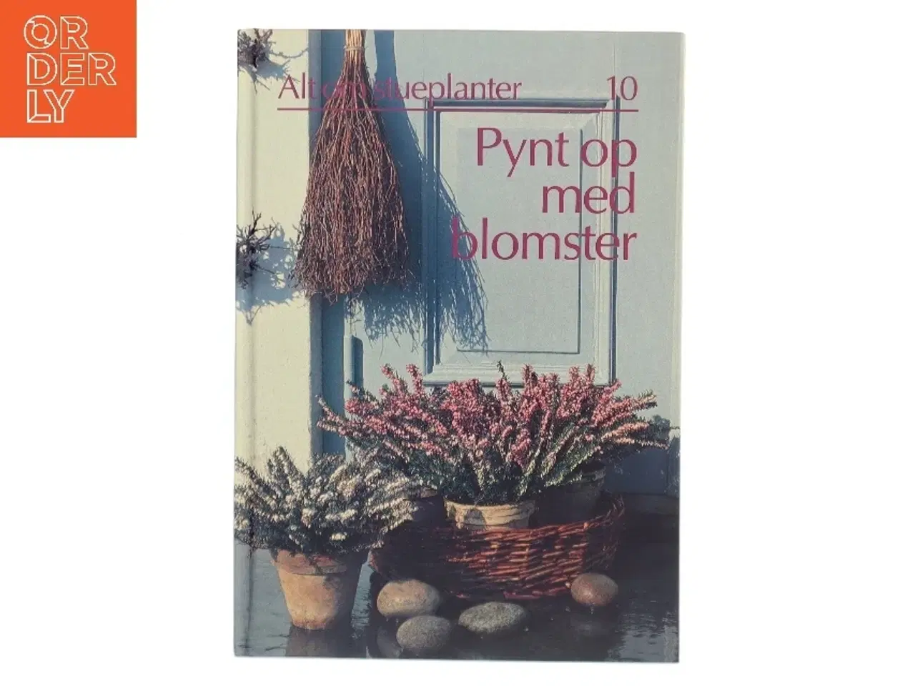 Billede 1 - Pynt op med blomster af <Bogens forfattere< (Bog)