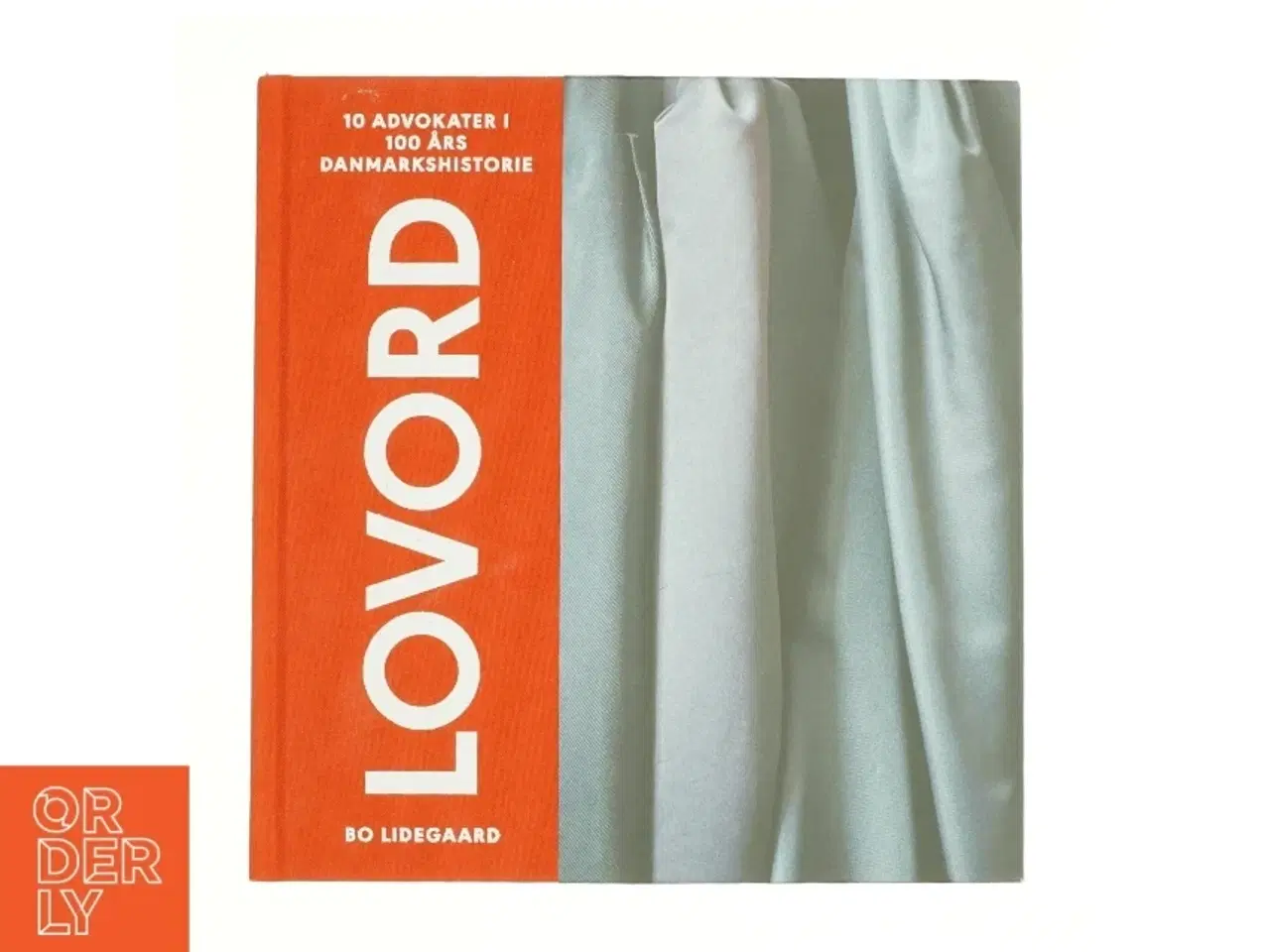 Billede 1 - Lovord af Bo Lidegaard (Bog)
