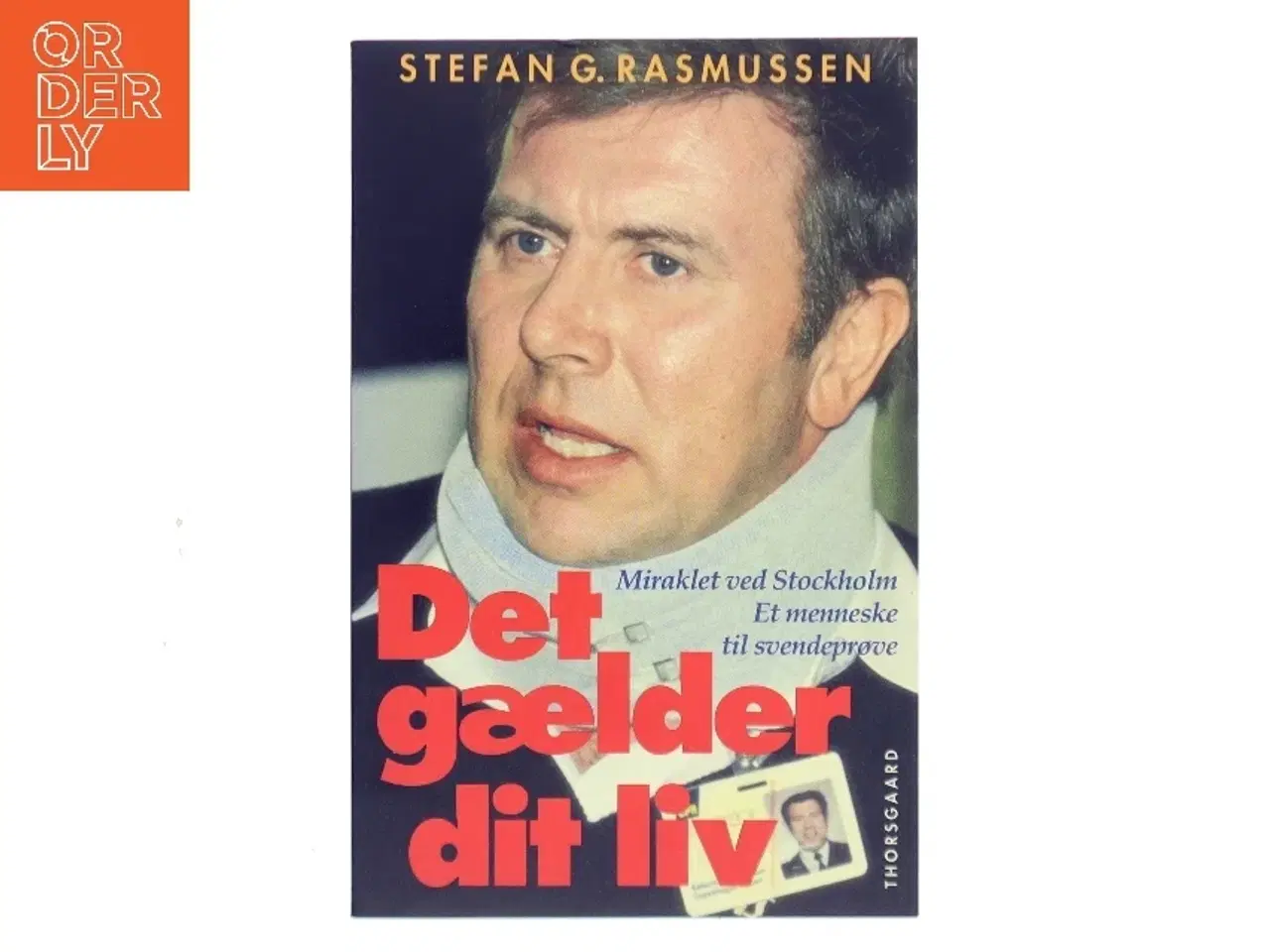 Billede 1 - Det gælder dit liv af Stefan G. Rasmussen (Bog)