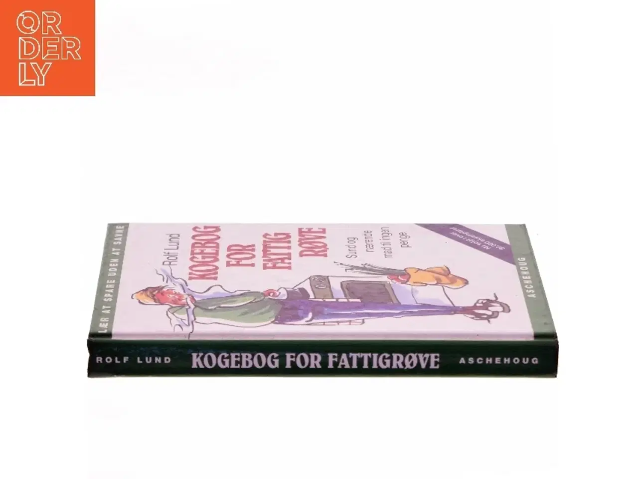 Billede 2 - Kogebog for fattigrøve : billig og bæredygtig mad i farver af Rolf Lund (f. 1956) (Bog)