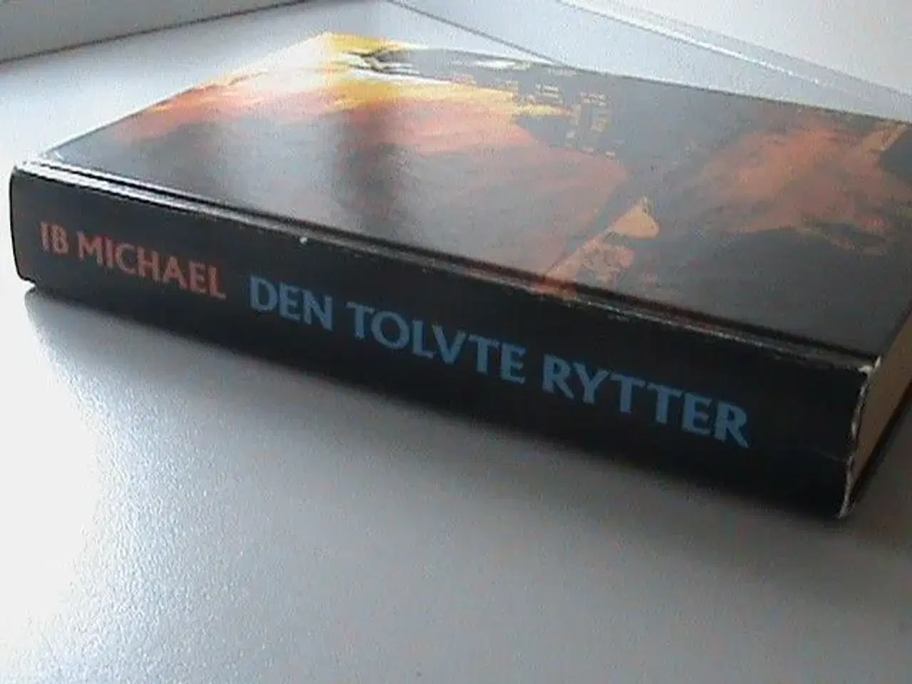 Billede 1 - Bog: Ib Michael, Den tolvte rytter, Kilroy