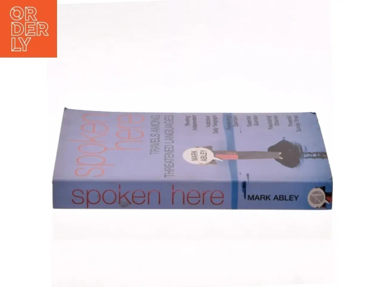 Billede 2 - Spoken here : travels among threatened languages af Mark Abley (Bog)