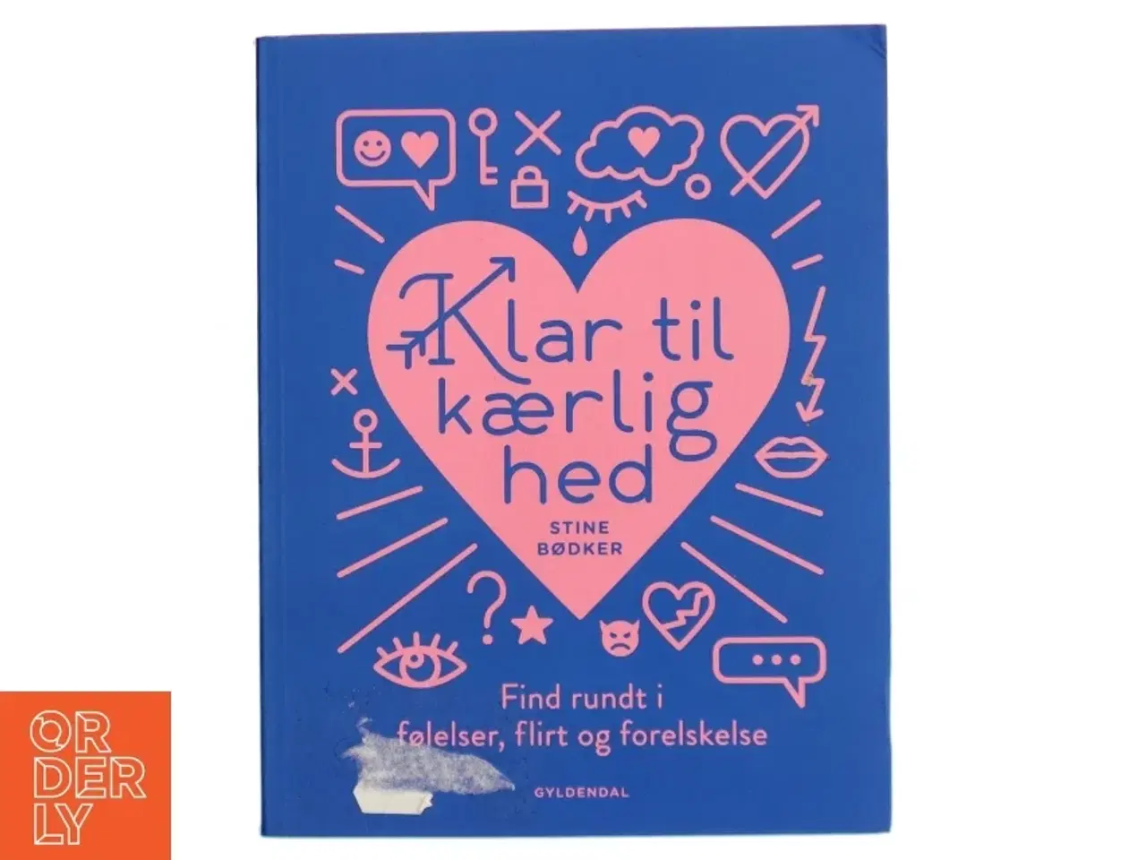 Billede 1 - Klar til kærlighed : find rundt i følelser, flirt og forelskelse af Stine Bødker (Bog)