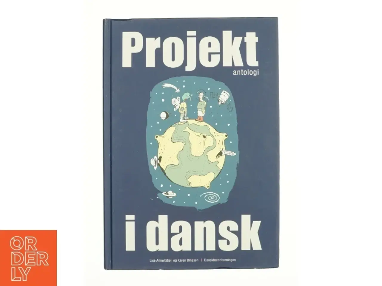 Billede 1 - Projekt i dansk af Lise Ammitzbøll, Karen Dinesen, Dansklærerforeningen (Bog)