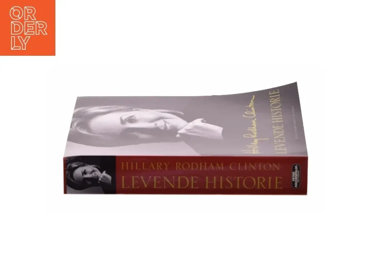 Billede 2 - Levende historie af Hillary Rodham Clinton (Bog)