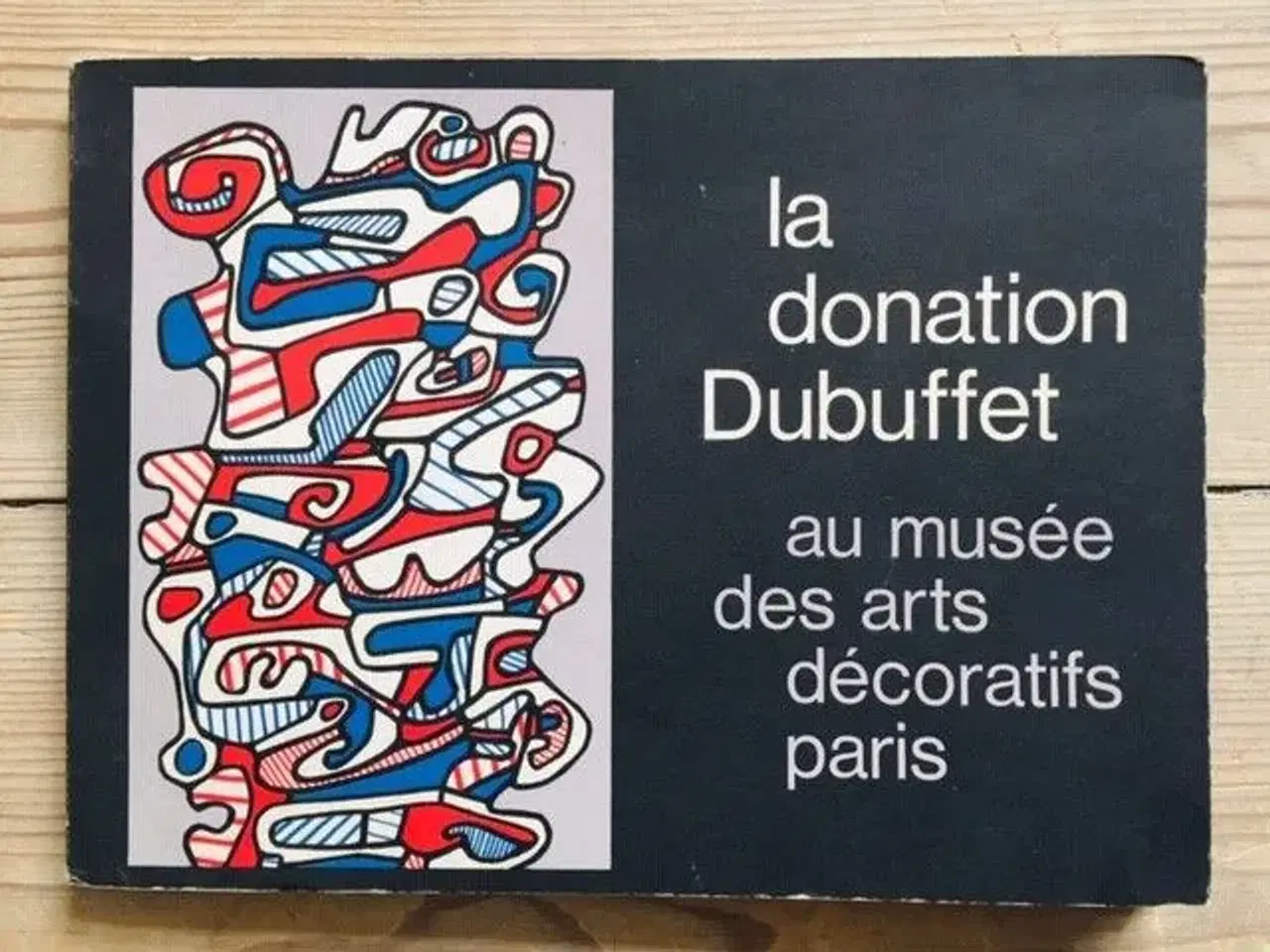 Billede 1 - La Donation Dubuffet au Musee des Arts Decoratifs
