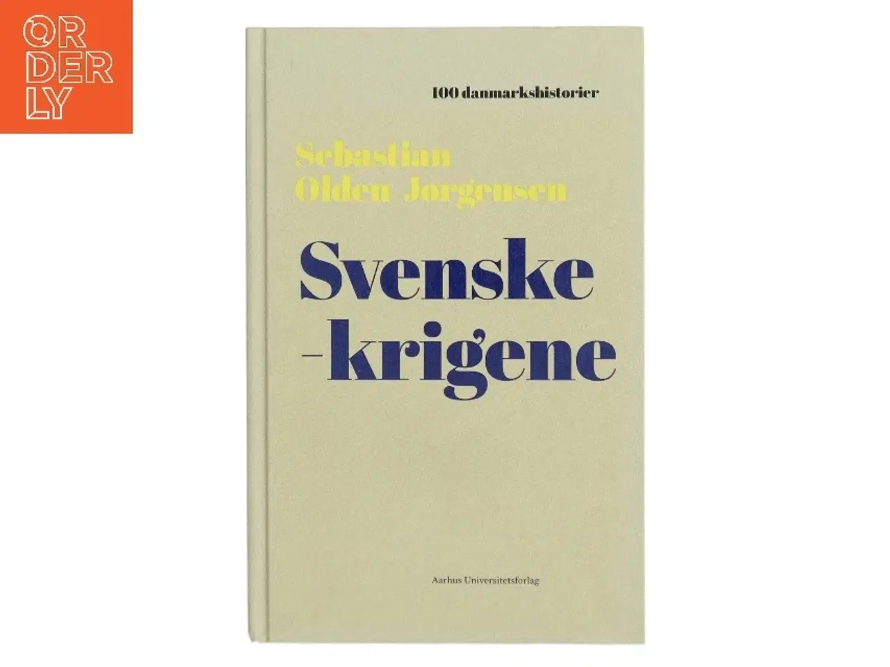 Billede 1 - Svenskekrigene af Sebastian Olden-Jørgensen (Bog)