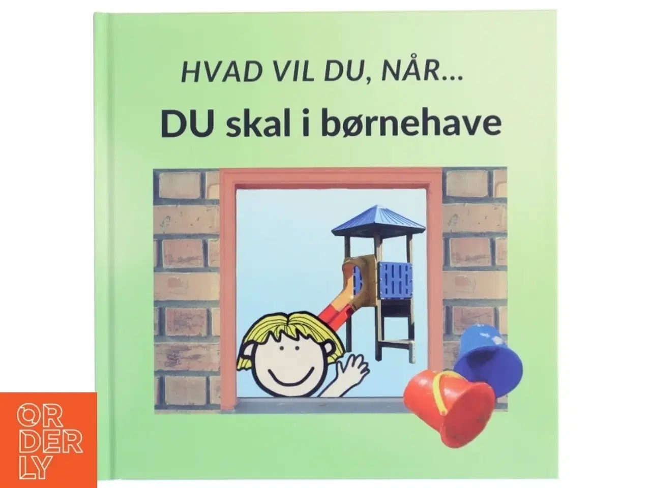 Billede 1 - Hvad vil du, når Du skal i børnehave - af Sarah Kirstein (bog)