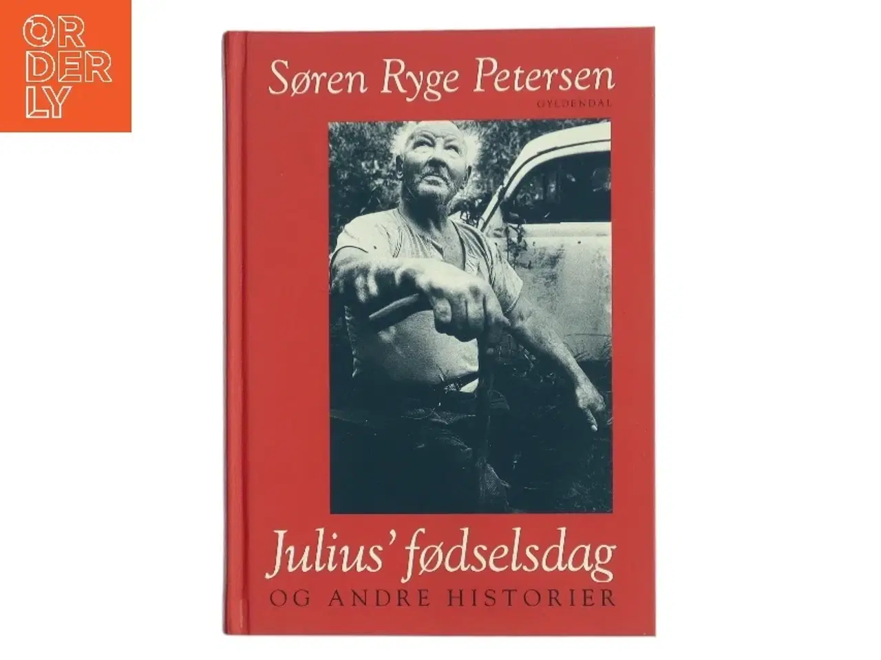 Billede 1 - Julius' fødselsdag og andre historier af Søren Ryge Petersen (Bog)