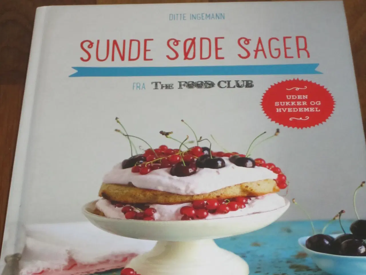 Billede 1 - Ditte Ingemann. SUNDE, SØDE, SAGER.