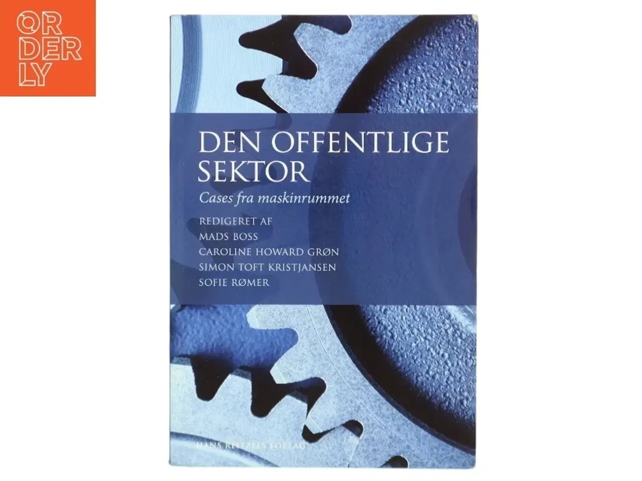 Billede 1 - Den offentlige sektor : cases fra maskinrummet (Cases fra maskinrummet) (Bog)