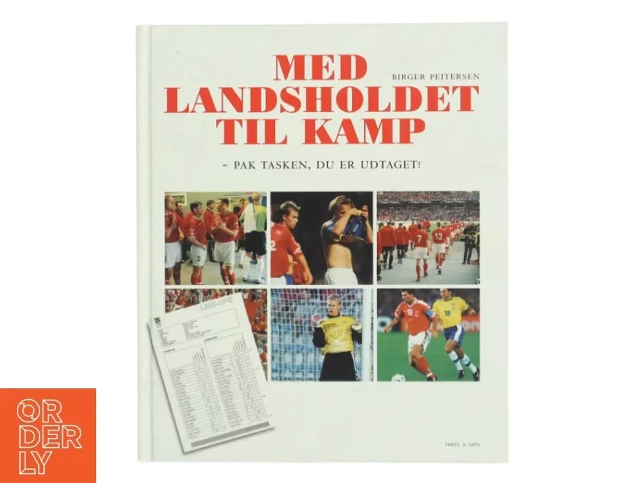Billede 1 - Med landsholdet til kamp : pak tasken, du er udtaget! af Birger Peitersen (Bog)
