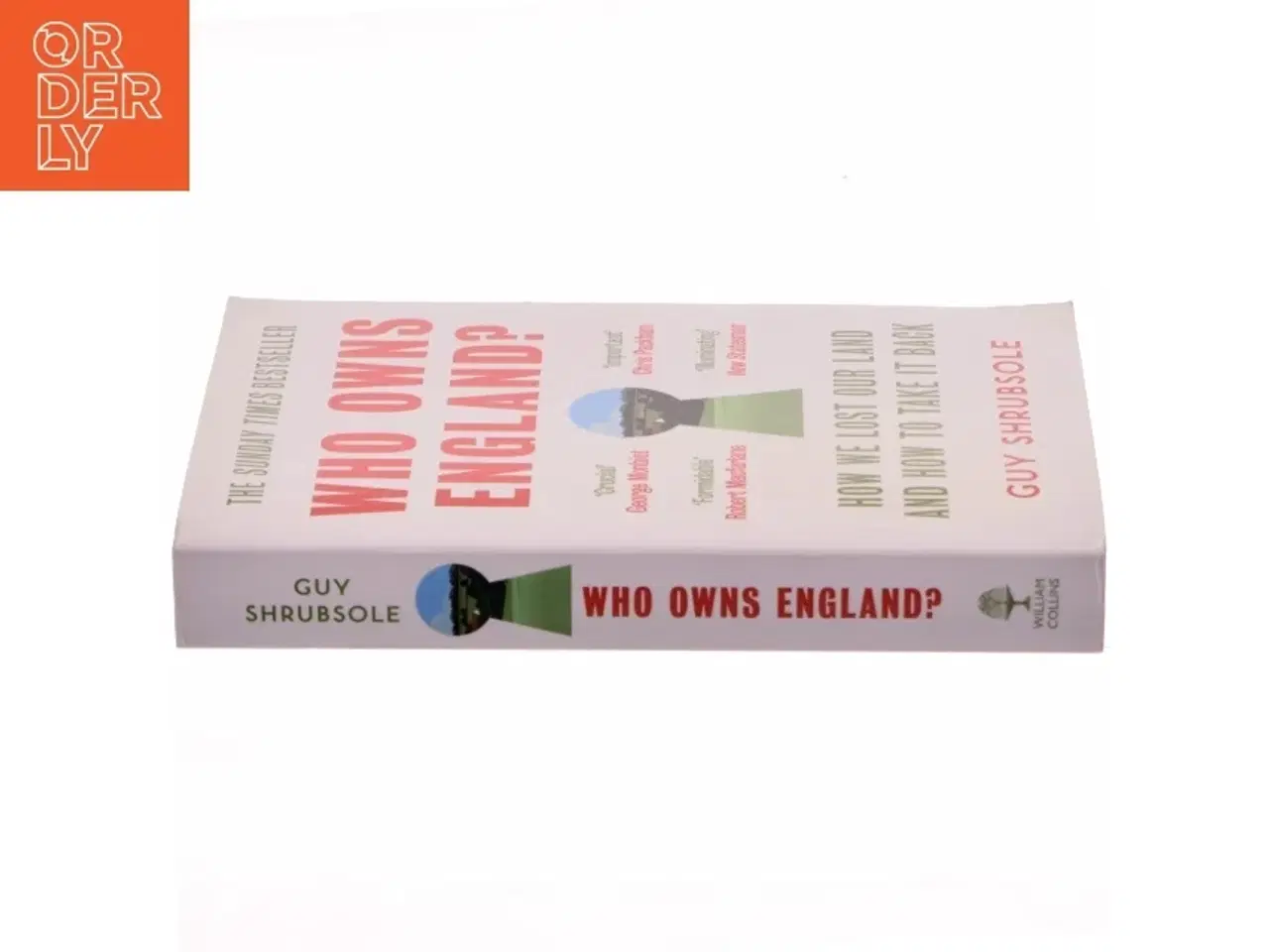Billede 2 - Who Owns England?: How We Lost Our Land and How to Take It Back af Guy Shrubsole (Bog)