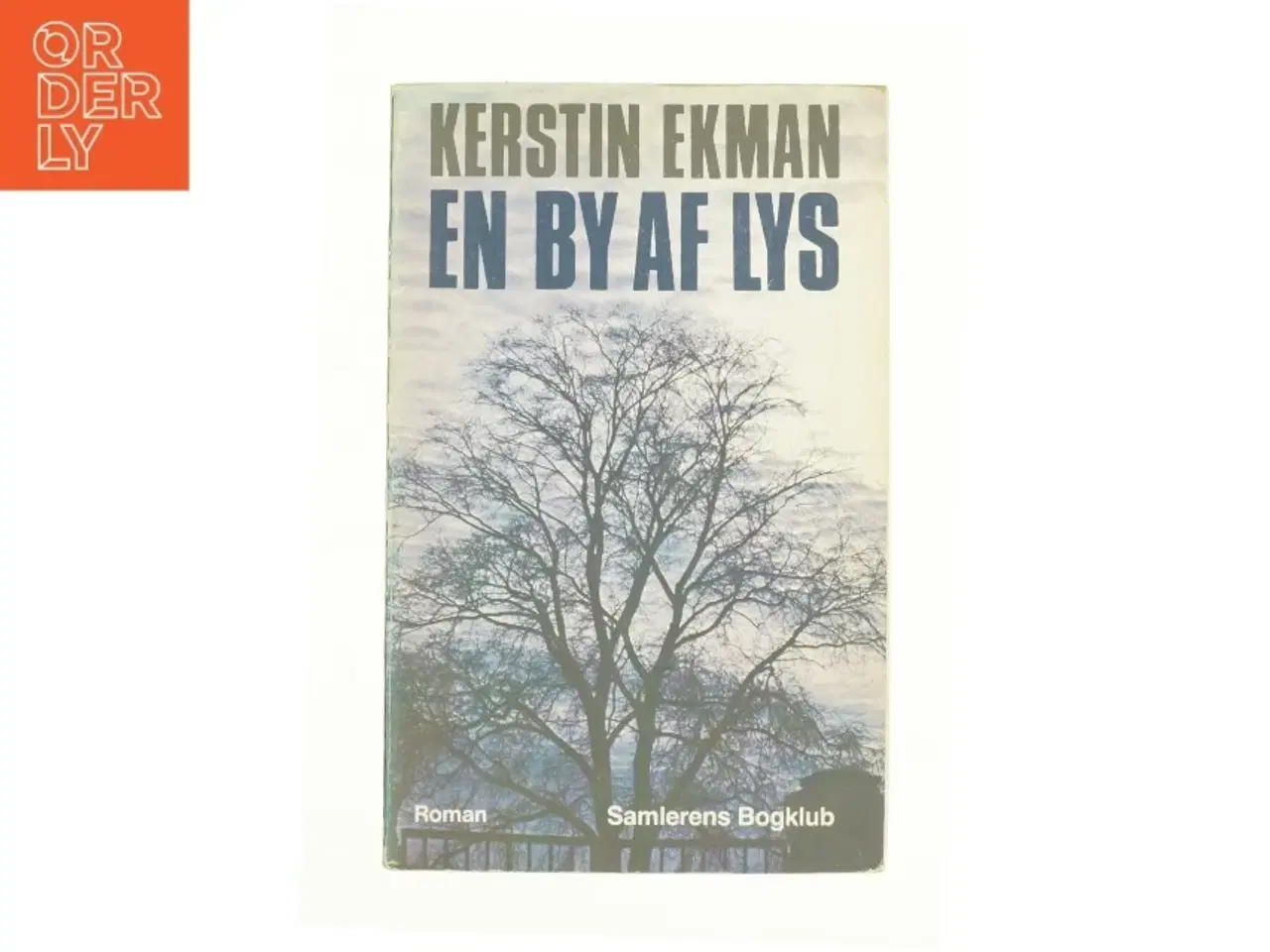 Billede 1 - En by af lys af Kersten Ekman (bog)