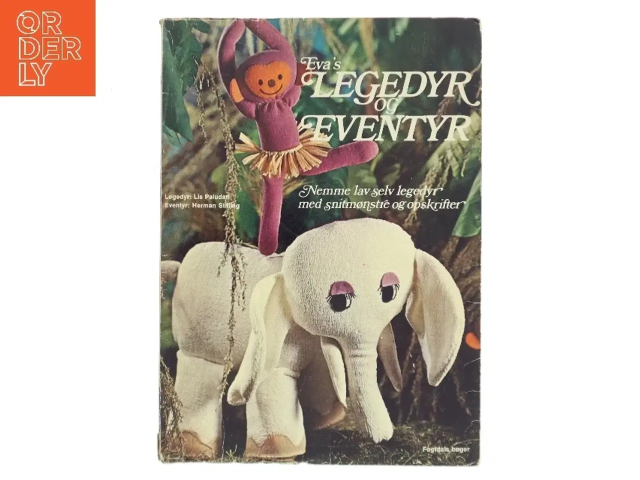 Billede 1 - Eva's legedyr og eventyr : Nemme lav-selv legedyr med snitmønstre og opskrifter af Lis Paludan (Bog)