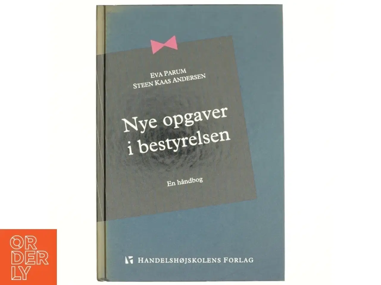 Billede 1 - Nye opgaver i bestyrelsen : en håndbog (Bog)